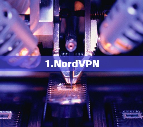 1.NordVPN 1.NordVPN